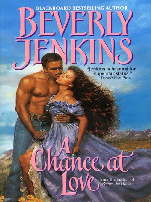 Title details for A Chance at Love by Beverly Jenkins - Wait list